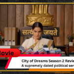 City of Dreams Season 2 Review: A supremely dated political series