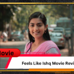 Feels Like Ishq Movie Review